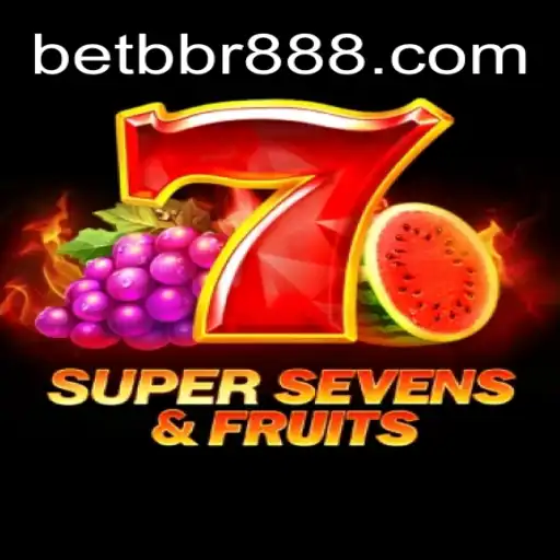 Descubra o Fascinante Mundo do Jogo 7SuperSevensFruits com BetBbr.Com